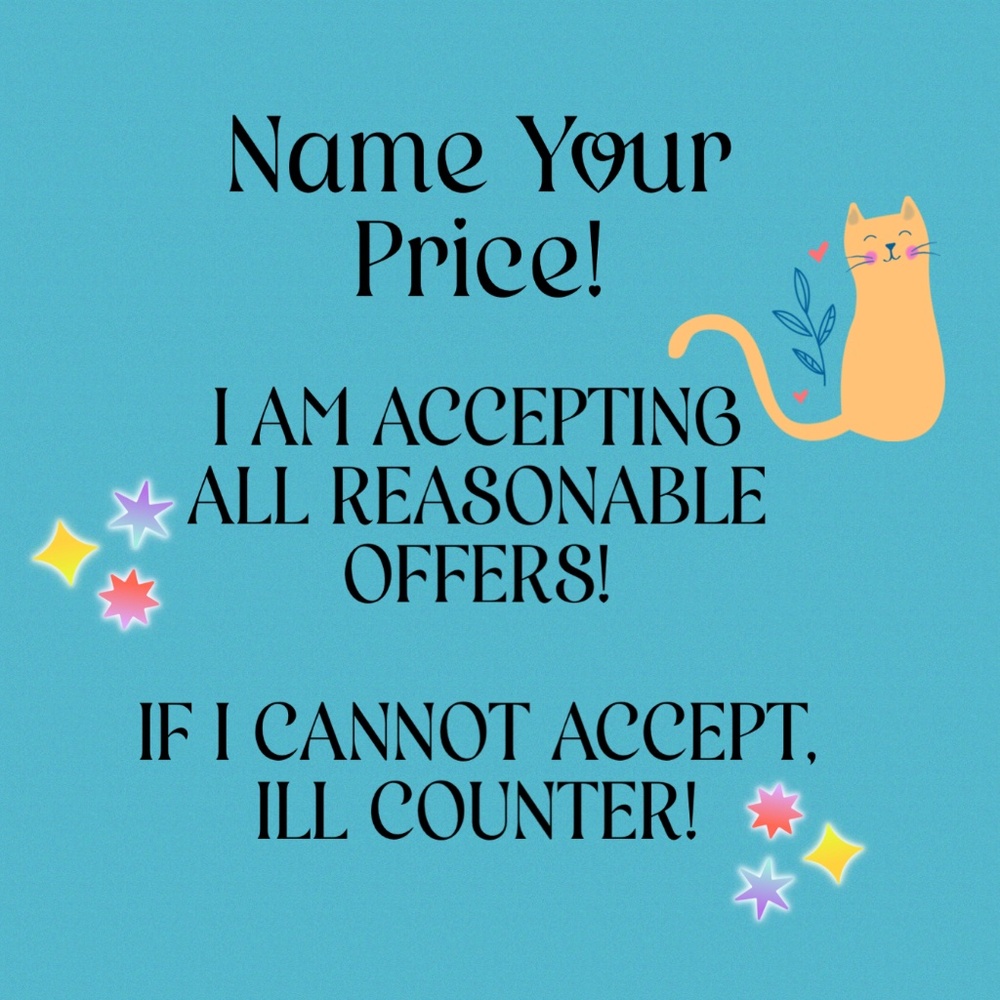 I Love Reasonable Offers!